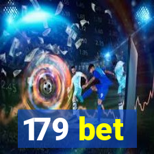 179 bet